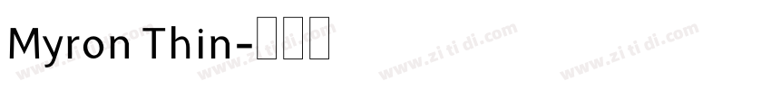 Myron Thin字体转换 Myron Thin字体转换